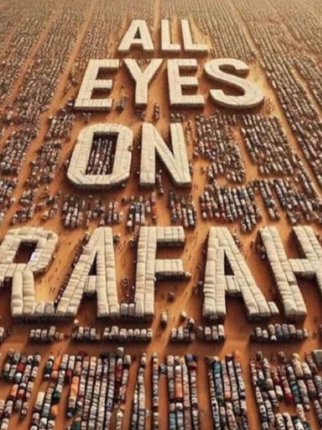 ‘All eyes on Rafah’ the phrase flooded social media